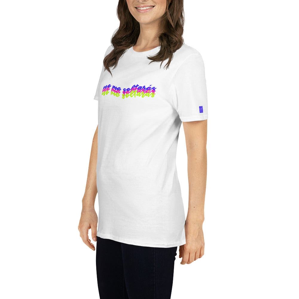 "NO ME SOLTARÁS" T-shirt by BELU